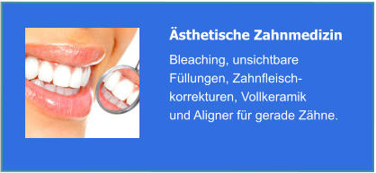 Ästhetische Zahnmedizin - Bleaching