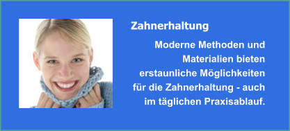 Zahnerhaltung