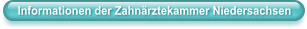 Informationen der Zahnärztekammer Niedersachsen