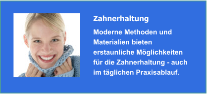Zahnerhaltung 