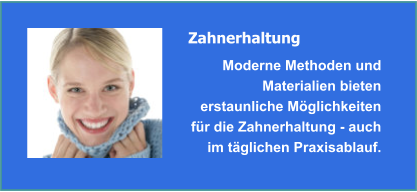 Zahnerhaltung