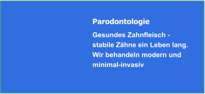 Parodontologie - Zahnfleischentzündung