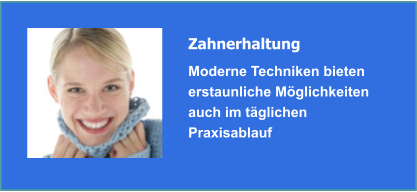 Zahnerhaltung